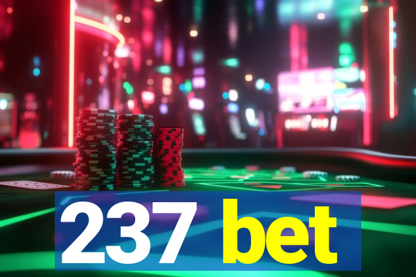 237 bet